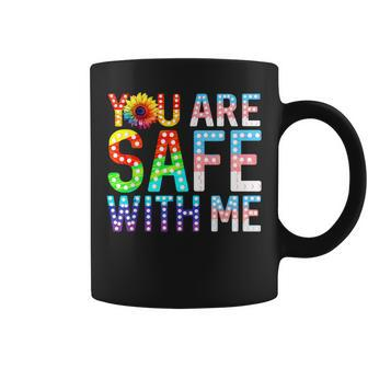 You Are Safe With Me Rainbow Lgbt Gay Lesbian Trans Pride Coffee Mug - Monsterry UK