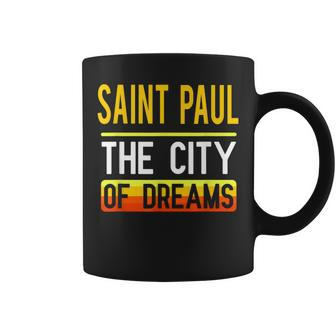 Saint Paul The City Of Dreams Minnesota Souvenir Coffee Mug - Monsterry DE