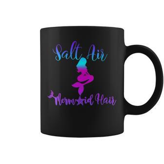 Salt Air Mermaid Hair Great For Beach Get This Coffee Mug - Monsterry CA