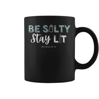 Be Salty Stay Lit Matthew 513-15 Christian Apparel Worship Coffee Mug | Mazezy