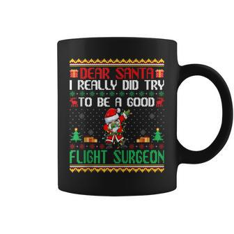 Santa Try To Be A Good Flight Surgeon Christmas Coffee Mug - Monsterry