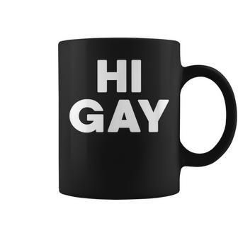 Sarcastic Saying Lgbt Pride Homosexual Hi Gay Coffee Mug - Monsterry DE