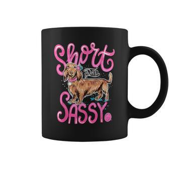 Short And Sassy Dachshund Lover Dog Cute Coffee Mug - Monsterry CA