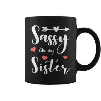 Sassy Like My Sister Cute Matching Sisters Coffee Mug - Monsterry UK