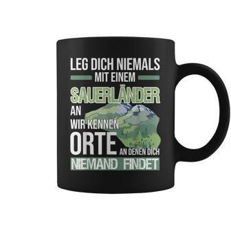 Sauerland Schwarzes Tassen - Niemals mit Einem Sauerländer Anlegen - Seseable