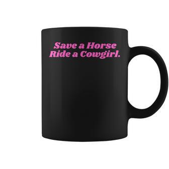 Save A Horse Ride A Cowgirl Pink Coffee Mug - Monsterry UK