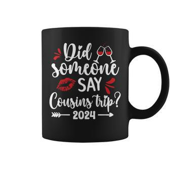 Say Cousins Trip 2024 Vacation Travel Cousins Weekend Coffee Mug - Monsterry