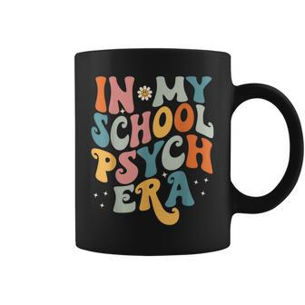 In My School Psych Era Retro School Psychologist Psychology Coffee Mug - Monsterry AU