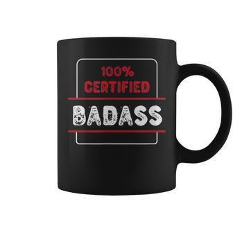 Schwarzes Tassen 100% Certified Badass, Coole Aufdruck Mode - Seseable