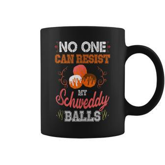 Schweddy Balls Candy Lover Sweet Dessert Fan Coffee Mug - Monsterry AU
