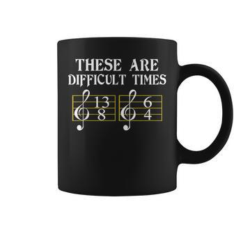 These Are Difficult Times Music Coffee Mug - Thegiftio UK