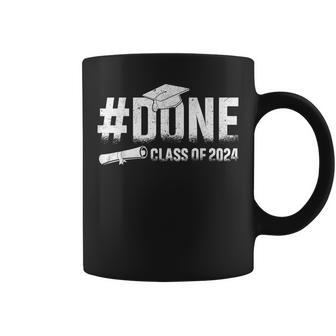Senior Class 2024 Done Class Of 2024 Senior 2024 Graduation Coffee Mug - Seseable