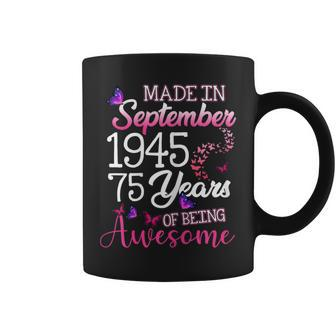 September 1945 September 75Th Birthday Coffee Mug | Crazezy DE