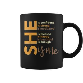 She Is Confident She Is Strong She Is Me Black History Month Coffee Mug - Monsterry UK