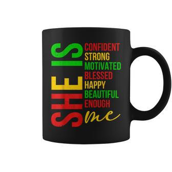 She Is Me Confident Strong Motivated Black History Month Coffee Mug - Seseable
