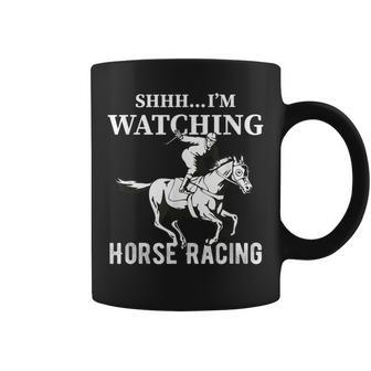 Shhh I'm Watching Horse Racing Horse Racing Gambling Coffee Mug - Thegiftio UK