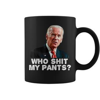 Who Shit My Pants Joe Biden Sarcasm Coffee Mug | Crazezy UK