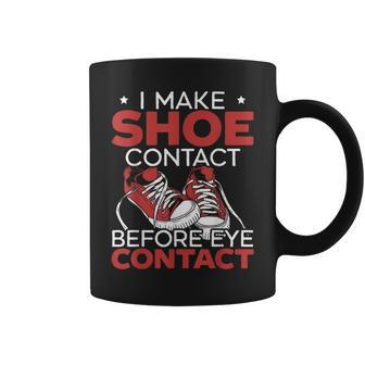 I Make Shoe Contact Before Eye Contact Sneakerhead Coffee Mug - Monsterry CA