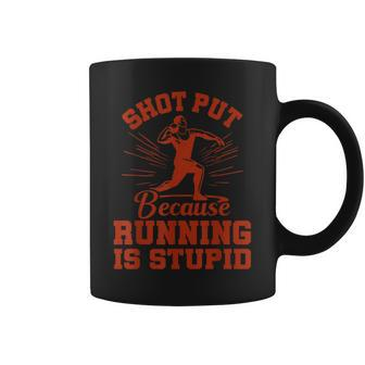 Shot Put Because Running Shot Put Athlete Throwing Coffee Mug - Monsterry CA
