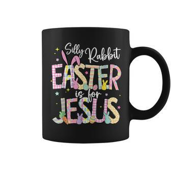 Silly Rabbit Easter Is For Jesus Christian Faith Easter Day Coffee Mug - Monsterry CA