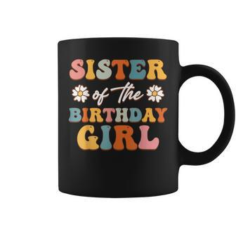 Sister Of The Birthday Girl Groovy Themed Matching Family Coffee Mug - Seseable