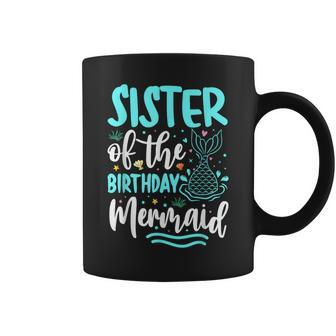 Sister Of The Birthday Mermaid Family Matching Party Squad Coffee Mug | Mazezy AU
