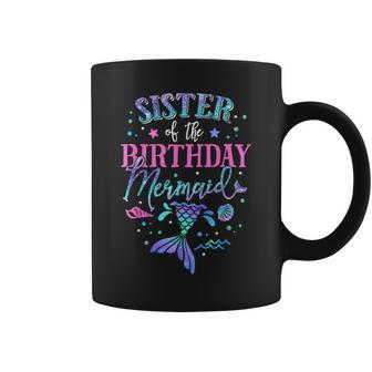 Sister Of The Birthday Mermaid Party Matching Family Coffee Mug - Thegiftio UK