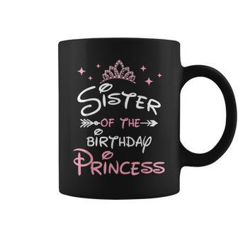 Sister Of The Birthday Princess Toddler Kid Girl Family Cute Coffee Mug - Monsterry