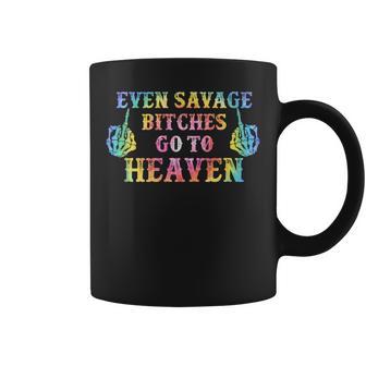 Skeleton Hand Even Savage Bitches Go To Heaven Retro Coffee Mug - Monsterry