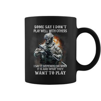 Skull Veteran Some Say I Don’T Play Well With Others Coffee Mug - Monsterry