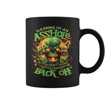 Skull Warning I'm An-If You Don't Want Your Feelings Hurt Coffee Mug - Monsterry