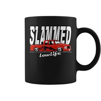 Slammed Custom Car Lowlife Lowered Pickup Truck Hotrod Coffee Mug - Monsterry CA