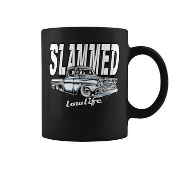 Slammed Custom Car Lowlife Lowered Truck Classic Hotrod Coffee Mug - Monsterry AU
