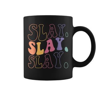 Slay Vintage Groovy Sassy Text Phrase Woman Coffee Mug - Monsterry CA