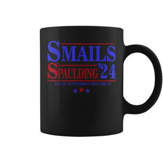 Smails Spaulding'24 You'll Get Nothing And Like It Apparel Coffee Mug - Seseable