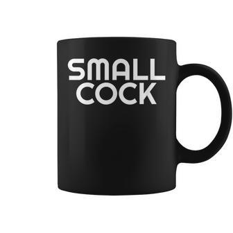 Small Cock Little Dick Forfeit Punishment Adult Sex Humor Coffee Mug | Crazezy