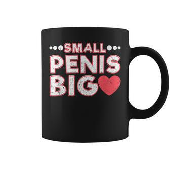 Small Penis Big Heart Bachelor Party Coffee Mug | Crazezy UK