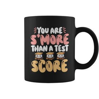 You Are S'more Than A Test Score State Test Day Teacher Coffee Mug - Monsterry