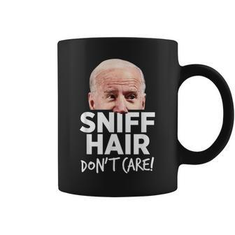 Sniff Hair Don't Care Anti Joe Biden Parody Coffee Mug - Monsterry AU