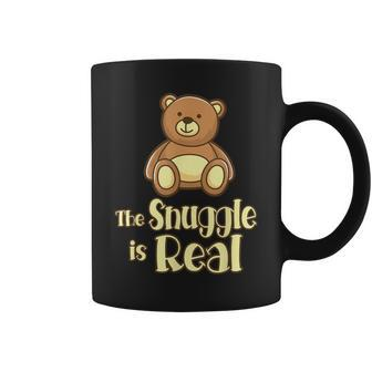 The Snuggle Is Real Cute Teddy Bear Coffee Mug - Monsterry