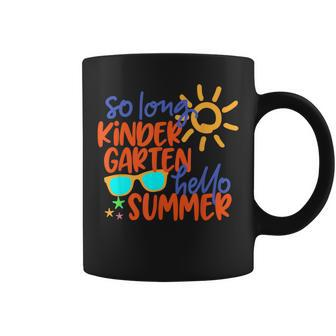 So Long Kindergarten Hello Summer Teacher Student Kid School Coffee Mug - Monsterry