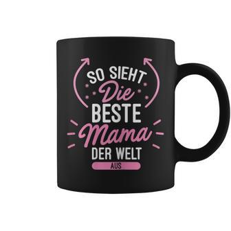 So Sieht Die Beste Mama Der Welt Aus Süßmutter Geschenk Tassen - Geschenkecke