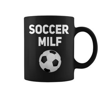 Soccer Milf Football Wife Hot Mom Coffee Mug - Monsterry