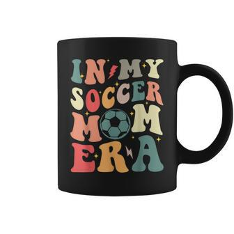 In My Soccer Mom Era Retro Mom Life For Mama Coffee Mug - Seseable