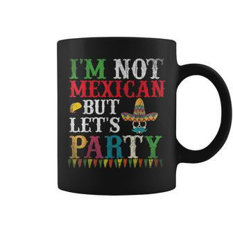 Sombrero Skull Im Not Mexican But Lets Party Cinco De Mayo Coffee Mug - Monsterry CA