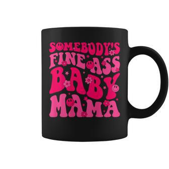 Somebody's Fine As Baby Mama Saying Groovy Coffee Mug - Monsterry UK