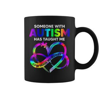 Someone With Autism Taught Me Love Needs No Words Tie Dye Coffee Mug - Monsterry AU