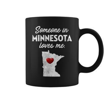 Someone In Minnesota Loves Me Minnesota Mn Coffee Mug - Monsterry