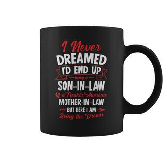 Being A Son-In-Law Of A Freakin' Awesome Mother-In-Law Coffee Mug - Monsterry DE