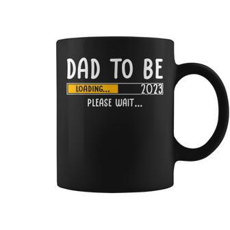 Soon To Be Dad 2023 Loading Please Wait Daddy Father Men Coffee Mug - Monsterry